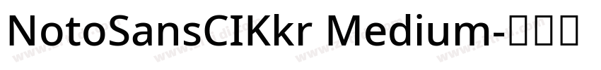 NotoSansCIKkr Medium字体转换